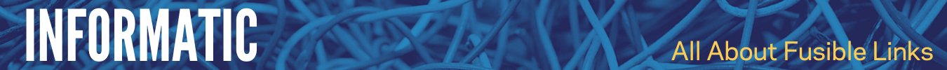 All About Fusible Links